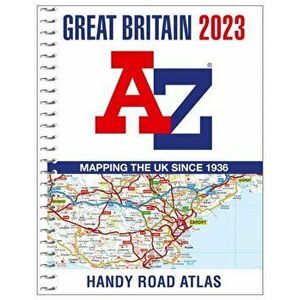 Great Britain A-Z Handy Road Atlas 2023 (A5 Spiral), Spiral Bound - A-Z maps imagine