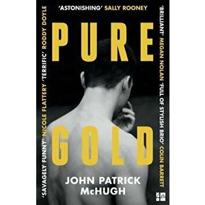 Pure Gold, Paperback - John Patrick McHugh imagine