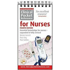 Clinical Pocket Reference for Nurses. 4 New edition, Spiral Bound - Paul Galdas imagine