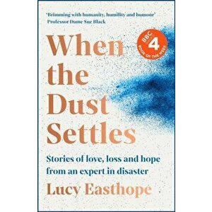 When the Dust Settles. The Sunday Times Top 10 Bestseller, Hardback - Lucy Easthope imagine