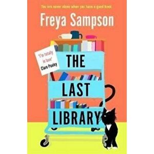 The Last Library. 'I'm totally in love' Clare Pooley, Paperback - Freya Sampson imagine
