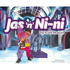 Jas 'n' Nini. Trip to the Museum, Paperback - John Dunn imagine