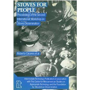 Stoves for People. Proceedings of the second international workshop on stove dissemination, Paperback - *** imagine
