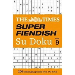 The Times Super Fiendish Su Doku Book 9. 200 Challenging Puzzles, Paperback - The Times Mind Games imagine
