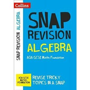 AQA GCSE 9-1 Maths Foundation Algebra (Papers 1, 2 & 3) Revision Guide. Ideal for Home Learning, 2022 and 2023 Exams, Paperback - Collins GCSE imagine