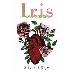 Iris, Paperback - Shalini Biju imagine