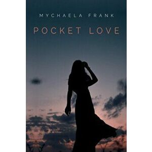 Pocket Love, Paperback - Mychaela Frank imagine