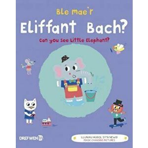 Ble Mae'r Eliffant Bach? / Can You See the Little Elephant?. Bilingual ed, Hardback - *** imagine