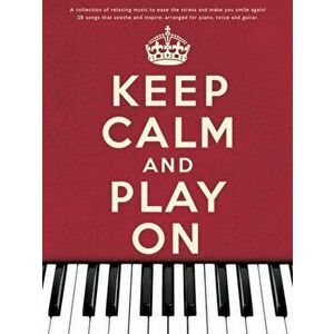 Keep Calm And Play On - *** imagine