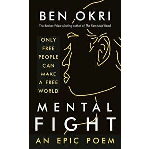 Mental Fight, Paperback - Ben Okri imagine