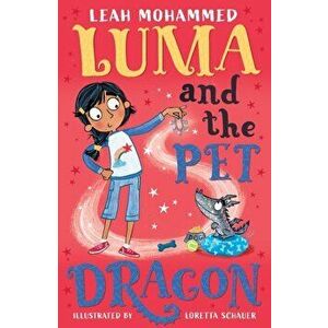 Luma and the Pet Dragon, Paperback - Leah Mohammed imagine