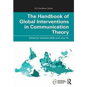 The Handbook of Global Interventions in Communication Theory, Paperback - *** imagine