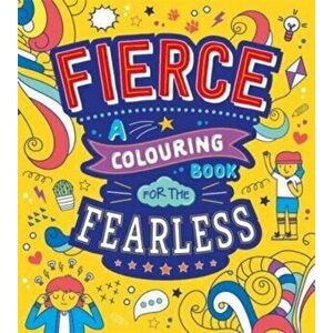 Fierce: A Colouring Book for the Fearless, Paperback - Autumn Publishing imagine
