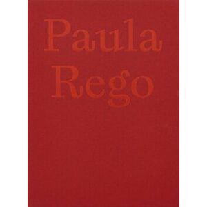 Paula Rego. The Forgotten, Hardback - *** imagine