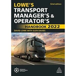 Lowe's Transport Manager's and Operator's Handbook 2022. 52 Revised edition, Paperback - David Lowe imagine