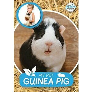 My Pet Guinea Pig, Paperback - William Anthony imagine