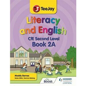 TeeJay Literacy and English CfE Second Level Book 2A, Paperback - Madeleine Barnes imagine