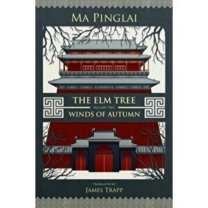 The Elm Tree (Volume 2). Winds of Autumn, Paperback - Ma Pinglai imagine