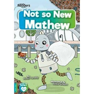 Not So New Mathew, Paperback - Robin Twiddy imagine