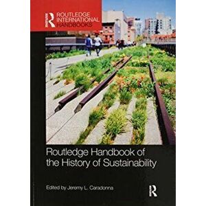 Routledge Handbook of the History of Sustainability, Paperback - *** imagine