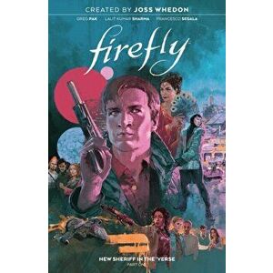 Firefly: New Sheriff in the 'Verse Vol. 1, Paperback - Greg Pak imagine