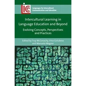 Intercultural Learning in Language Education and Beyond. Evolving Concepts, Perspectives and Practices, Paperback - *** imagine