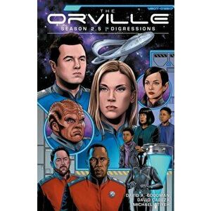 The Orville Season 2.5: Digressions, Paperback - DavidA. Goodman imagine