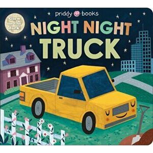 Night Night Truck, Board book - Roger Priddy imagine