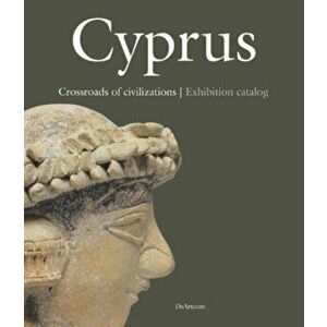 Cyprus. Crossroads of Civilizations, Paperback - *** imagine