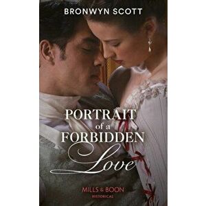 Portrait Of A Forbidden Love, Paperback - Bronwyn Scott imagine