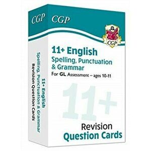 11+ GL Revision Question Cards: English Spelling, Punctuation & Grammar - Ages 10-11, Hardback - CGP Books imagine