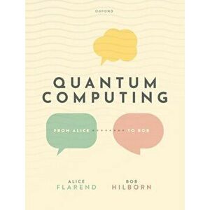 Quantum Computing: From Alice to Bob, Paperback - *** imagine
