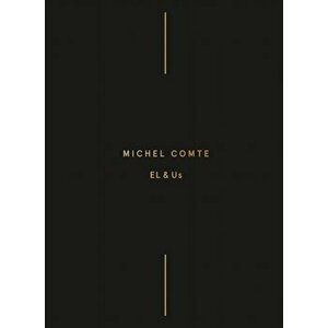Michel Comte: EL & Us, Hardback - Michel Comte imagine