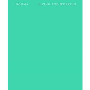 Living and Working, Paperback - Dogma Dogma imagine
