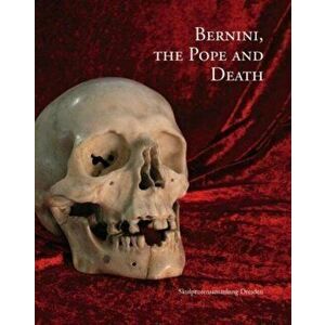 Bernini, the Pope & Death, Paperback - Stephan Koja imagine