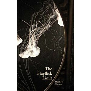 The Hayflick Limit, Paperback - Matthew Tierney imagine