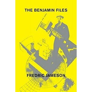 The Benjamin Files, Paperback - Fredric Jameson imagine