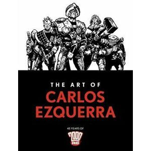 The Art of Carlos Ezquerra, Hardback - Carlos Ezquerra imagine