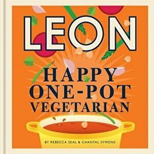 Happy Leons: Leon Happy One-pot Vegetarian, Hardback - Chantal Symons imagine
