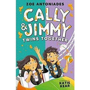 Cally and Jimmy: Twins Together, Paperback - Zoe Antoniades imagine