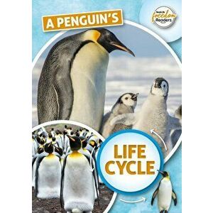 A Penguin's Life Cycle, Paperback - Madeline Tyler imagine