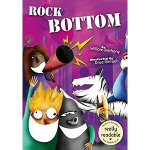 Rock Bottom, Paperback - William Anthony imagine