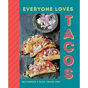 Everyone Loves Tacos, Hardback - Felipe Fuentes Cruz imagine