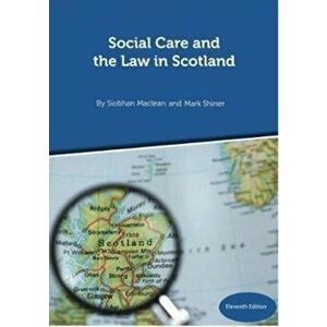 Social Care and the Law in Scotland - 11th Edition September 2018. 11 Revised edition, Spiral Bound - Mark Shiner imagine