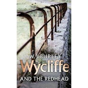 Wycliffe And The Redhead, Paperback - W.J. Burley imagine