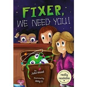 Fixer, We Need You!, Paperback - John Wood imagine
