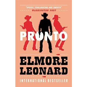 Pronto, Paperback - Elmore Leonard imagine