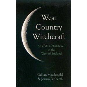 West Country Witchcraft, Paperback - Gillian McDonald imagine