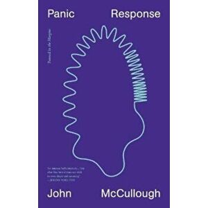 Panic Response, Paperback - John McCullough imagine