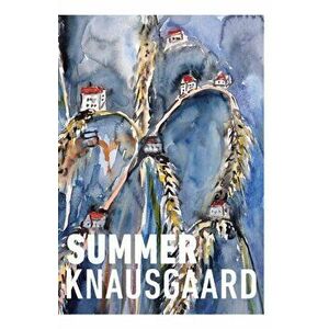 Summer. From the Sunday Times Bestselling Author (Seasons Quartet 4), Paperback - Karl Ove Knausgaard imagine